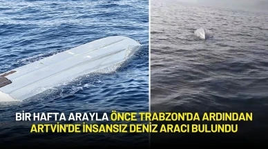 Bir Hafta Arayla Önce Trabzon'da Ardından Artvin'de İnsansız Deniz Aracı Bulundu