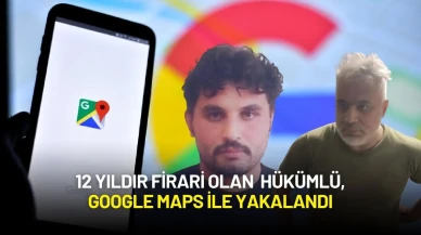 12 Yıldır Aranan Şahıs, Google Maps ile Yakalandı