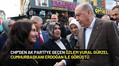 CHP'den AK Parti'ye Geçen Özlem Vural Gürzel Cumhurbaşkanı Erdoğan ile Görüştü