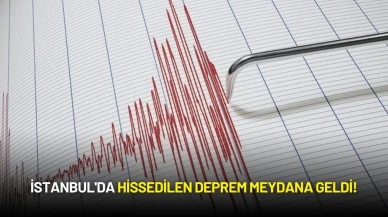 İstanbul'da Hissedilen Deprem Meydana Geldi!
