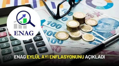 ENAG Eylül Ayı Enflasyonunu Açıkladı