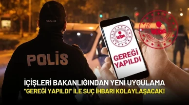 İçişleri Bakanlığından Yeni Uygulama: "Gereği Yapıldı" ile Suç İhbarı Kolaylaşacak!