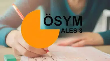 ÖSYM ALES/3 Sınav Giriş Belgelerini Erişime Açtı