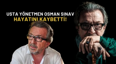 Kurtlar Vadisi ve Deli Yürek’in Usta Yönetmeni Osman Sınav Hayatını Kaybetti