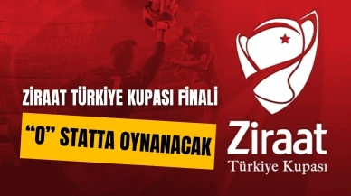 Ziraat Türkiye Kupası Finalinin Nerede Oynanacağı Belli Oldu