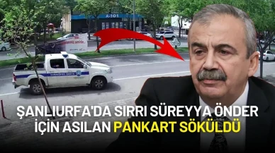 Şanlıurfa'da Sırrı Süreyya Önder İçin Asılan Pankart Söküldü