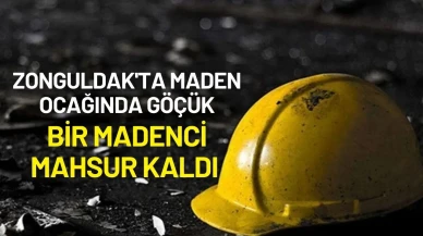 Zonguldak'ta Maden Ocağında Göçük: Bir Madenci Mahsur Kaldı