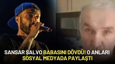 Rapçi Sansar Salvo Babasını Dövüp Videosunu Paylaştı! Sosyal Medyada Tepkiler Çığ Gibi Büyüdü
