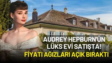 Audrey Hepburn’ün İsviçre’deki Efsanevi Malikanesi Satışa Çıktı