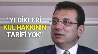Ekrem İmamoğlu: "Yedikleri Kul Hakkının Tarifi Yok"