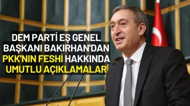 DEM Parti Eş Genel Başkanı Bakırhan'dan PKK'nın Feshi Hakkında Umutlu Açıklamalar