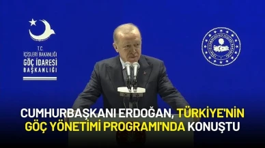 Cumhurbaşkanı Erdoğan, Türkiye'nin Göç Yönetimi Programı'nda Konuştu