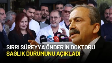 Sırrı Süreyya Önder'in Sağlık Durumu Hakkında Doktoru Açıklama Yaptı