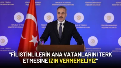 Hakan Fidan’dan Barış Çağrısı: "Filistinlilerin Ana Vatanlarını Terk Etmesine İzin Vermemeliyiz"