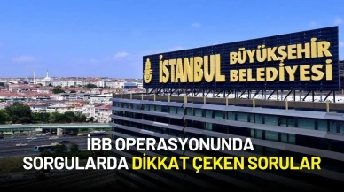 İBB Operasyonunda İkinci Dalga: 52 Kişi Adliyeye Sevk Edildi, Sorgularda Dikkat Çeken Sorular