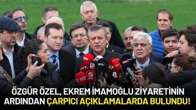 CHP Lideri Özgür Özel, Ekrem İmamoğlu'nu Ziyaret Ettikten Sonra Çarpıcı Açıklamalarda Bulundu!
