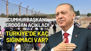 Cumhurbaşkanı Erdoğan Türkiye'de Kaç Sığınmacı Olduğunu Açıkladı