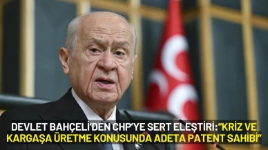 Devlet Bahçeli’den CHP’ye Sert Eleştiriler: "Kriz ve Kaos Üretiyorlar"