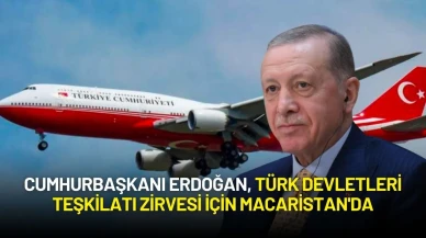 Cumhurbaşkanı Erdoğan, Türk Devletleri Teşkilatı Zirvesi İçin Macaristan'da