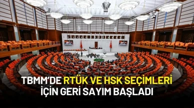 TBMM’de RTÜK ve HSK Seçimleri İçin Geri Sayım Başladı