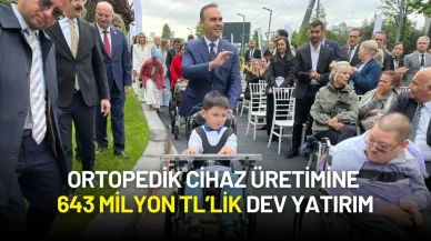Bakan Kacır Duyurdu: Ortopedik Cihaz Üretimine 643 Milyon TL’lik Dev Yatırım