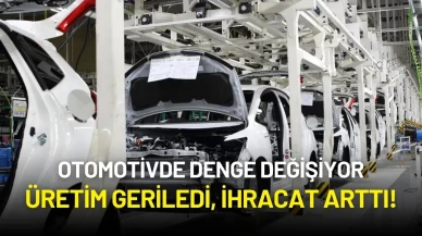 Otomotivde Denge Değişiyor: Üretim Geriledi, İhracat Arttı!