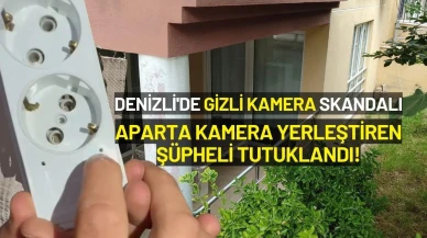 Denizli'de Gizli Kamera Skandalı: Saatlik Kiralık Aparta Kamera Yerleştiren Şüpheli Tutuklandı!