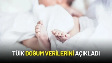 TÜİK Doğum Verilerini Açıkladı: Türkiye’de Doğurganlık Hızı Alarm Veriyor!