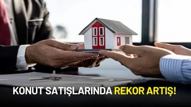 Konut Satışlarında Rekor Artış! 2025'e Hızlı Başlangıç