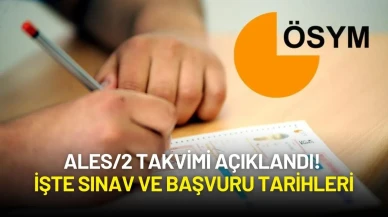 ALES/2 Takvimi Açıklandı! İşte Sınav ve Başvuru Tarihleri
