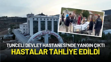 Tunceli Devlet Hastanesi'nde Yangın Çıktı: Hastalar Tahliye Edildi