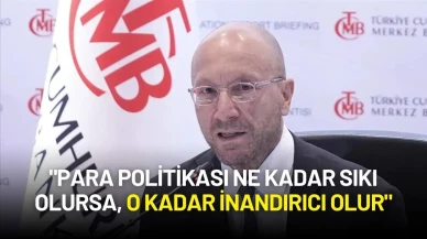 TCMB Başkan Yardımcısı Akçay’dan Mesaj: "Para Politikası Ne Kadar Sıkı Olursa, O Kadar İnandırıcı Olur"