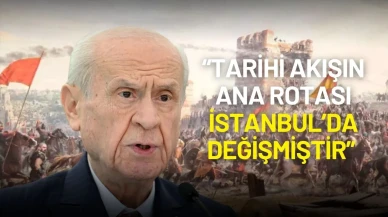 Bahçeli’den İstanbul’un Fethi Mesajı: “Tarihi Akışın Ana Rotası İstanbul’da Değişmiştir”