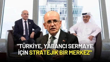 Bakan Şimşek’ten Katar’da Yatırım Mesajı: "Türkiye, Yabancı Sermaye İçin Stratejik Bir Merkez"