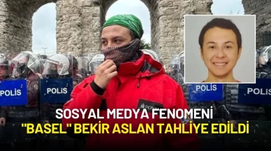 Sosyal Medya Fenomeni "Basel" Bekir Aslan Tahliye Edildi