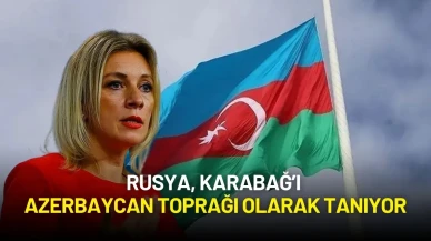 Rusya'dan Karabağ Açıklaması: "Azerbaycan Toprağı Olarak Tanıyoruz"