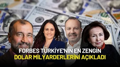 Forbes Türkiye'nin 2025 Dolar Milyarderlerini Açıkladı