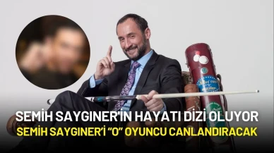 Semih Saygıner'in Hayatı Dizi Oluyor: Başrolde Bakın Kim Olacak!