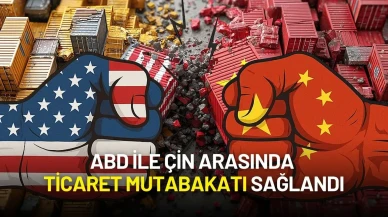 ABD ile Çin Arasında Ticaret Mutabakatı: “Çerçevede Anlaştık”