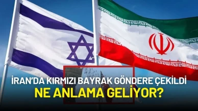 İran’da Kırmızı Bayrak Göndere Çekildi: Ne Anlama Geliyor?