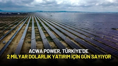 ACWA Power, Türkiye’de 2 Milyar Dolarlık Güneş Enerjisi Yatırımı İçin Gün Sayıyor
