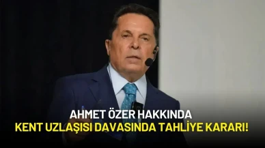 Ahmet Özer Hakkında Kent Uzlaşısı Davasında Tahliye Kararı!