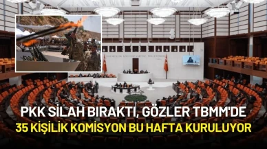 PKK Silah Bıraktı, Sıra TBMM'de: 35 Kişilik Komisyon Bu Hafta Kuruluyor