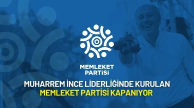 Muharrem İnce Liderliğinde Kurulan Memleket Partisi Kapanıyor