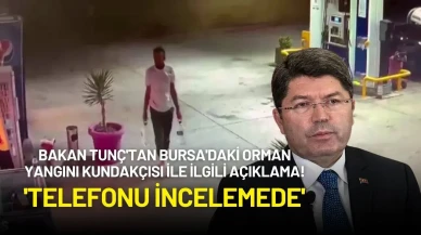 Bakan Tunç Bursa Orman Yangını Şüphelisi Ufuk Aytekin Hakkında Açıklamalarda Bulundu