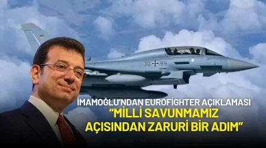İmamoğlu’ndan Eurofighter Açıklaması: “Milli Savunmamız Açısından Zaruri Bir Adım”