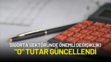 Sigorta Sektöründe Önemli Değişiklik! "O" Tutar Güncellendi