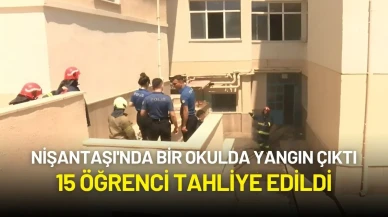 Nişantaşı'nda Bir Okulda Yangın Çıktı: 15 Öğrenci Tahliye Edildi