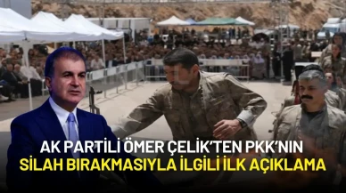 AK Partili Ömer Çelik’ten PKK’nın Silah Bırakmasıyla İlgili İlk Açıklama