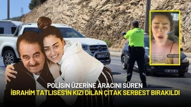 Polisin Üzerine Aracını Süren İbrahim Tatlıses'in Kızı Dilan Çıtak Serbest Bırakıldı